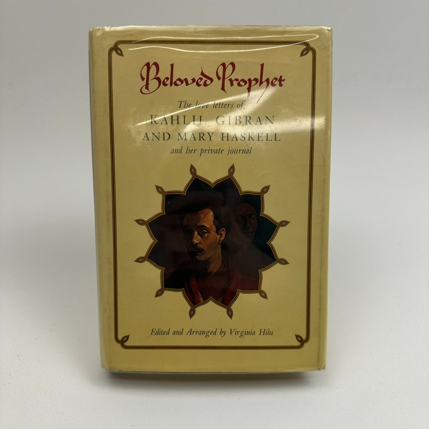 Beloved Prophet The Love Letters of Kahlil Gibran and Mary Haskell Virginia Hilu