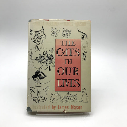 The Cats In Our Lives Illustrated Hardcover by Pamela Kellino & James Mason 1949