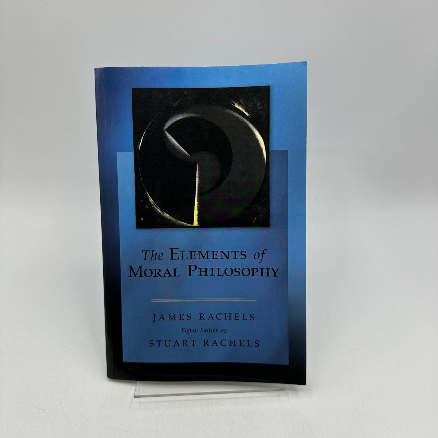 The Elements of Moral Philosophy James and Stuart Rachels Theory Ethics Textbook