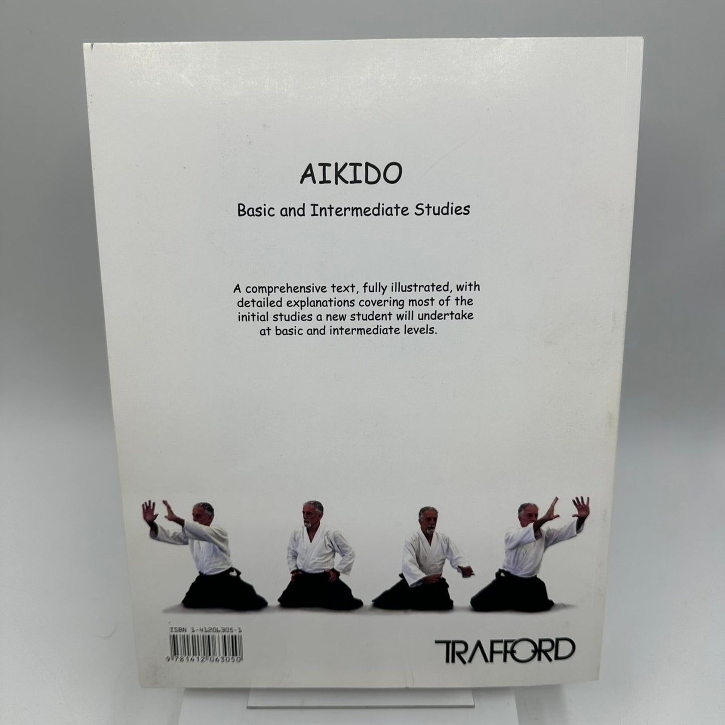 AIKIDO Basic & Intermediate Studies John Litchen 2005 Illustrated Trafford