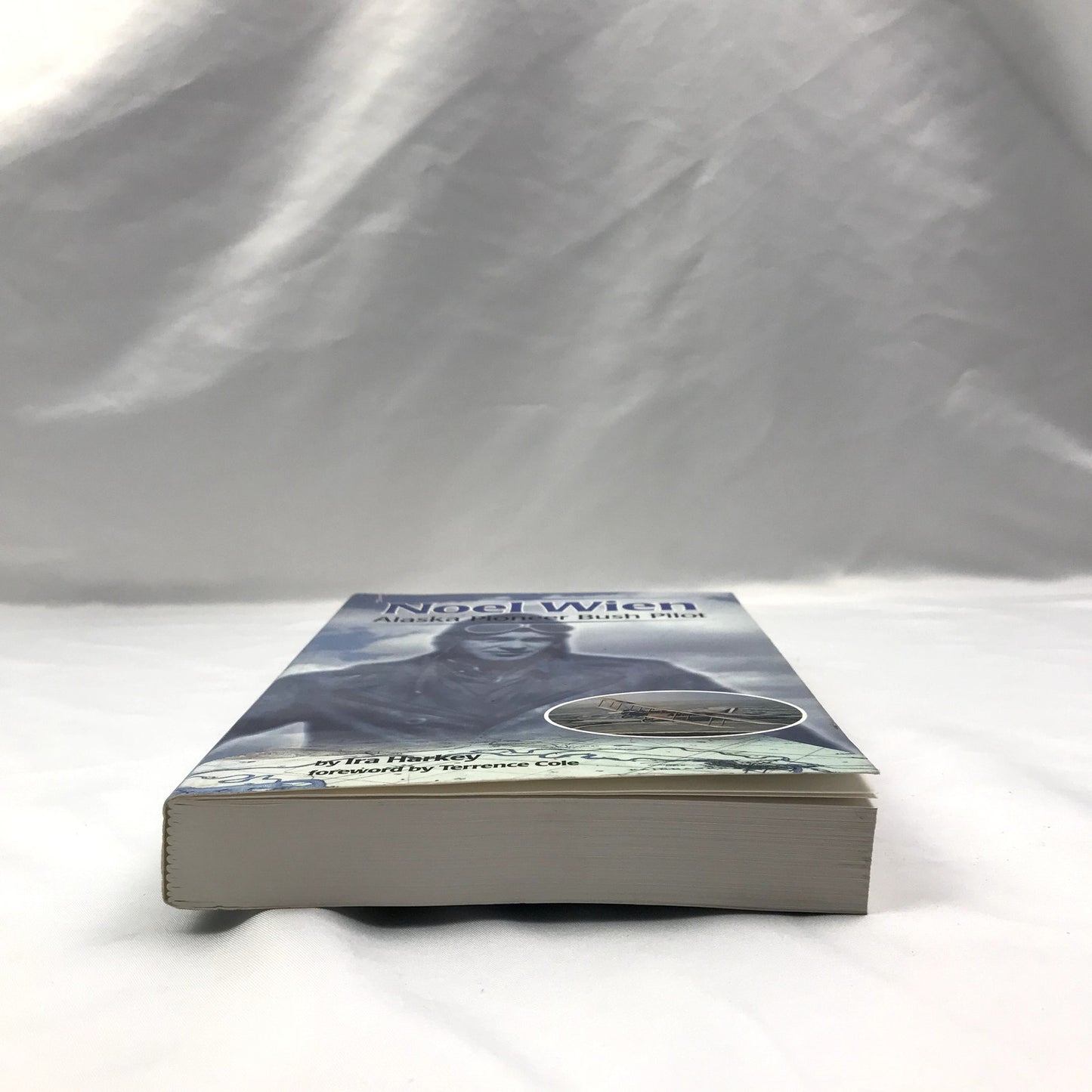 Noel Wien: Alaska Pioneer Bush Pilot SIGNED Paperback Book by Ira Harkey 1999