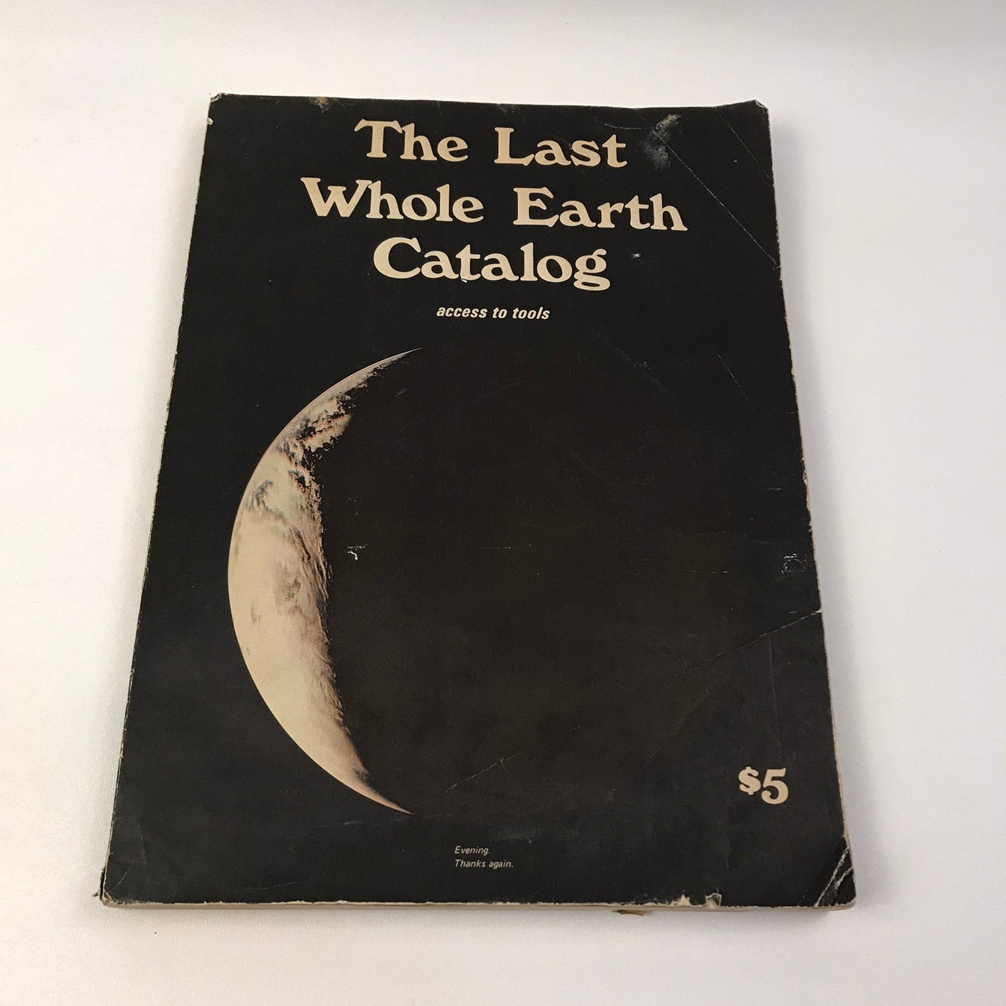 The Last Whole Earth Catalog Access to Tools Alternative Education Self Reliance