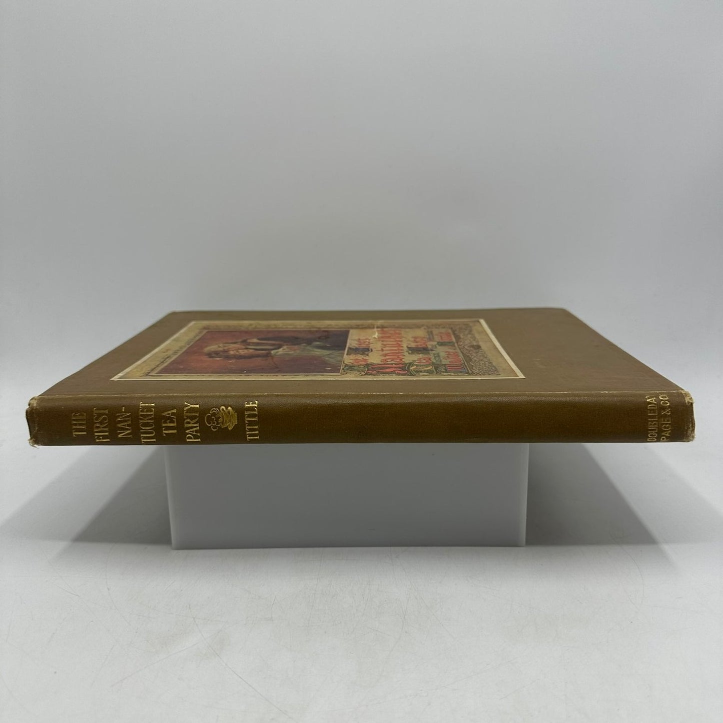 The First Nantucket Tea Party Walter Little 1907 Illustrated First Edition