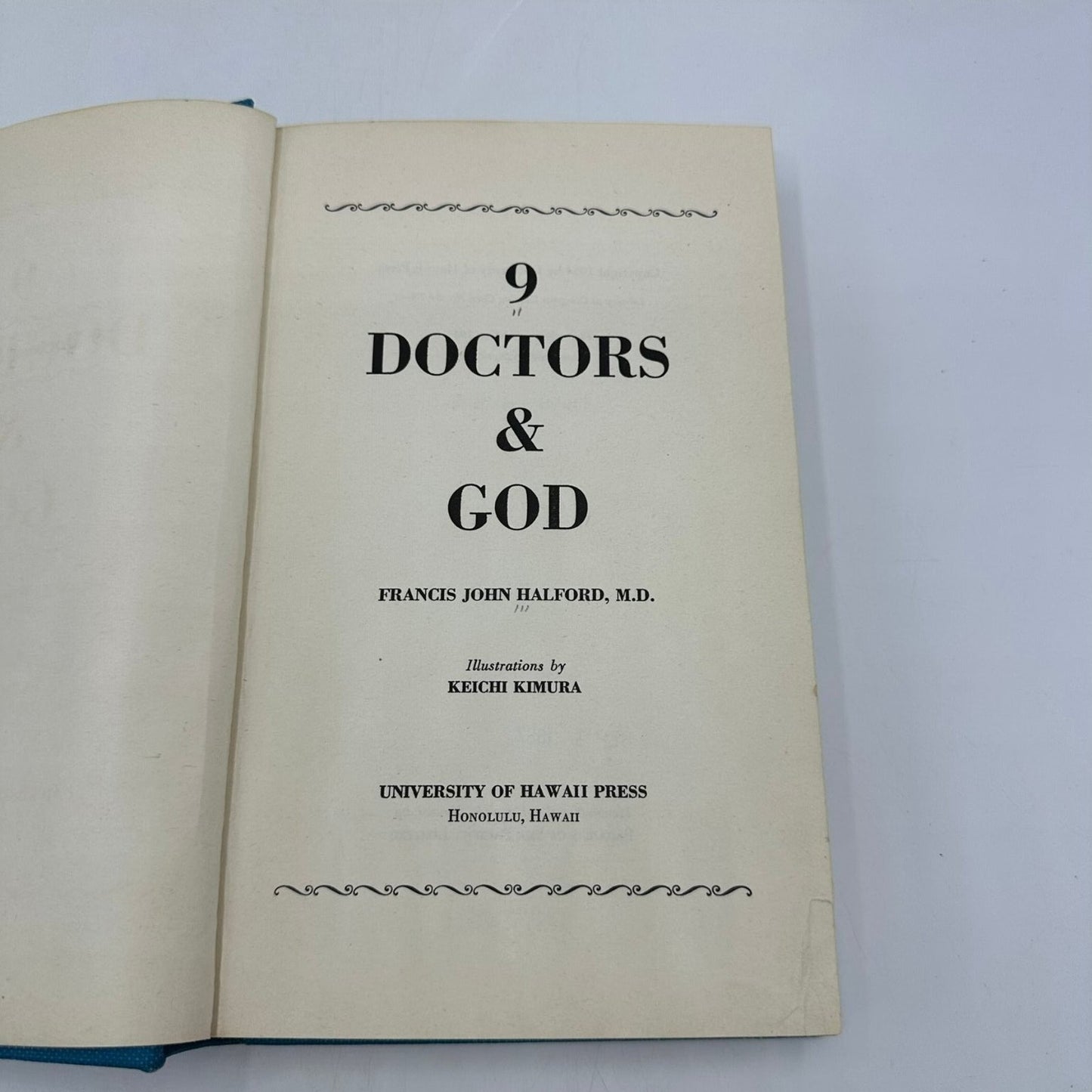 9 Doctors & God Halford 1955 Second Edition Medical History University Hawaii
