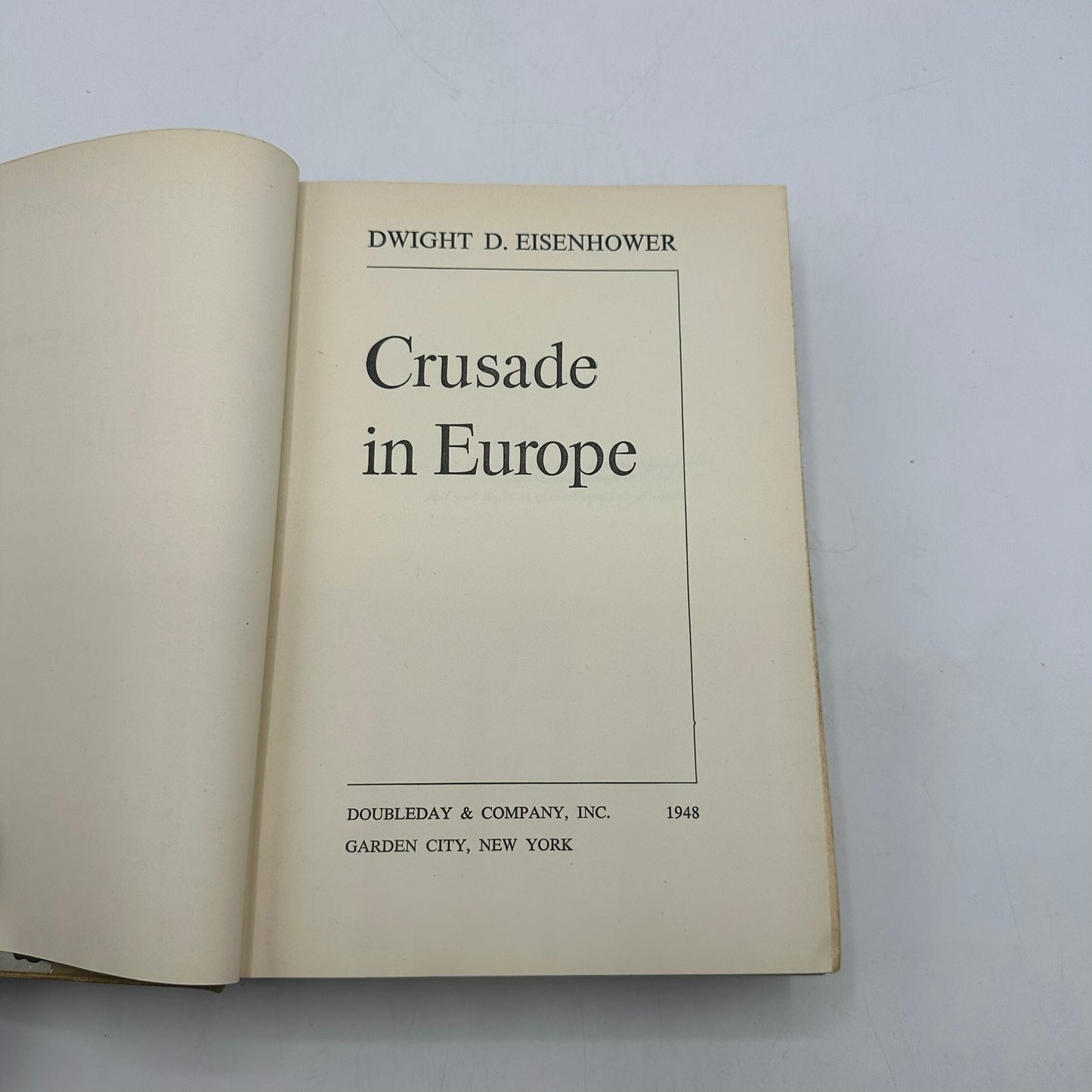Crusade in Europe Dwight D Eisenhower Personal Account of World War II History