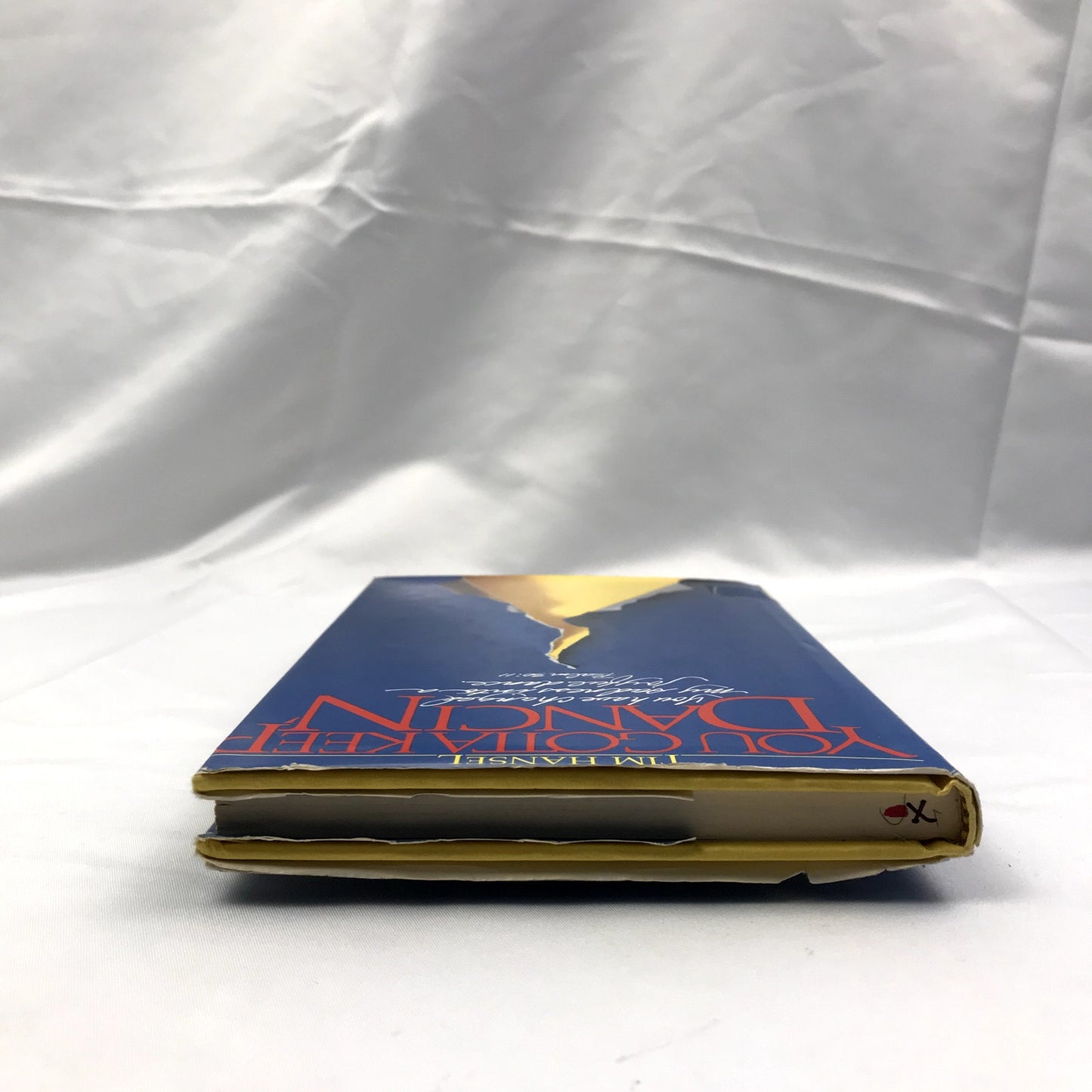 You Gotta Keep Dancin' by Tim Hansel First Edition Signed Hardcover Book 1985