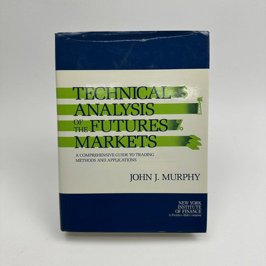 Technical Analysis of the Futures Markets John Murphy Trading Methods Investment