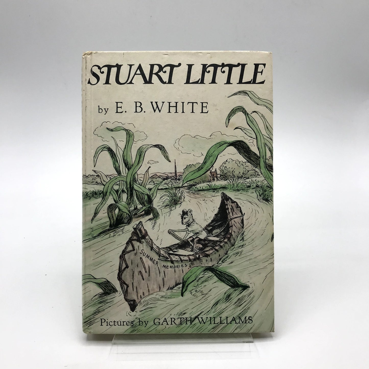 Stuart Little Hardcover Book by E. B. White Illustrated by Garth Williams 1945