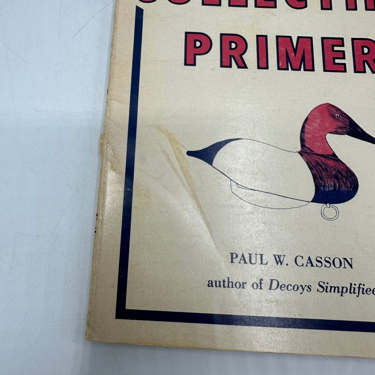 Decoy Collecting Primer Paul W. Casson 1978 Hunting Folk Art Eriksson