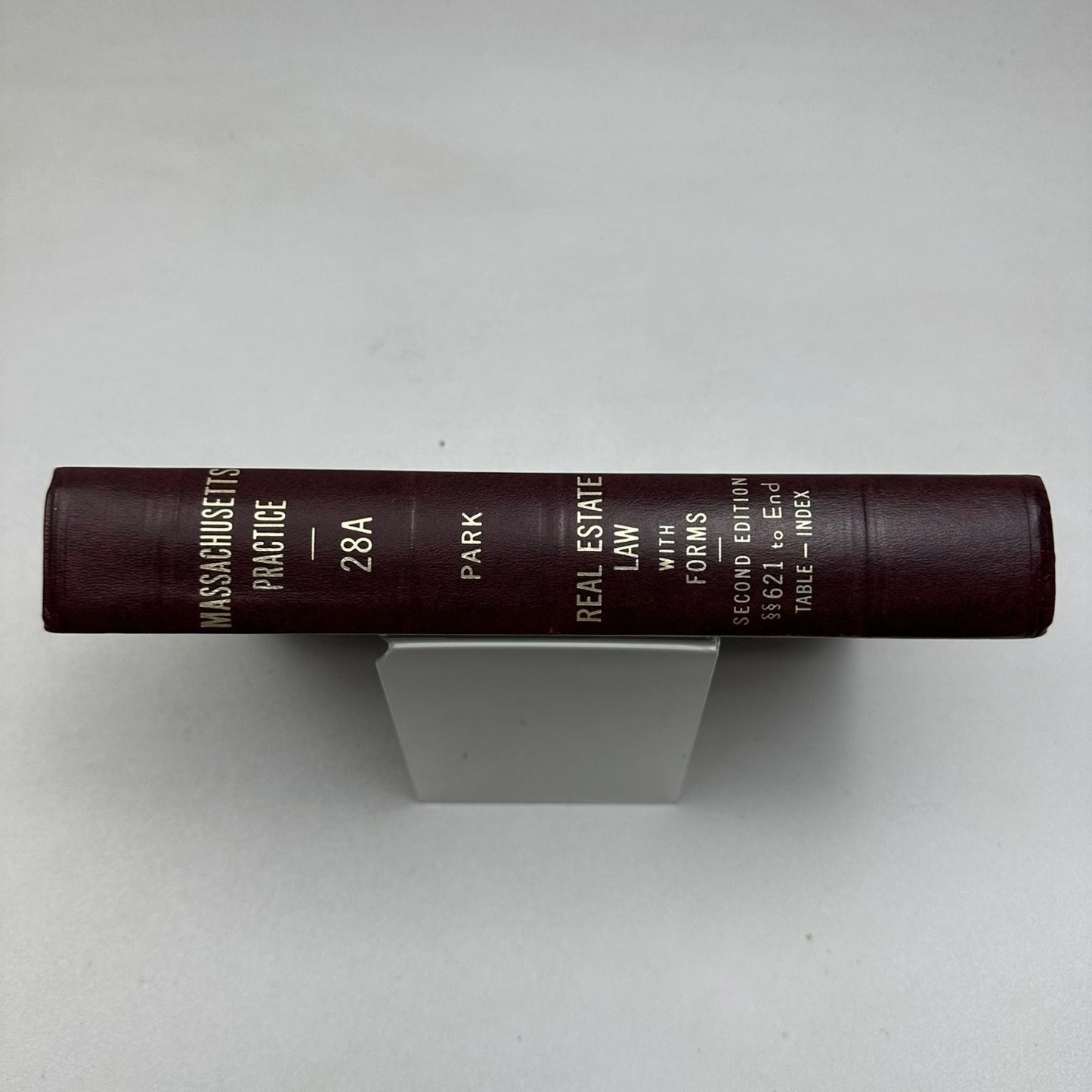 Massachusetts Practice Real Estate Law Park 1981 Second Edition Forms West