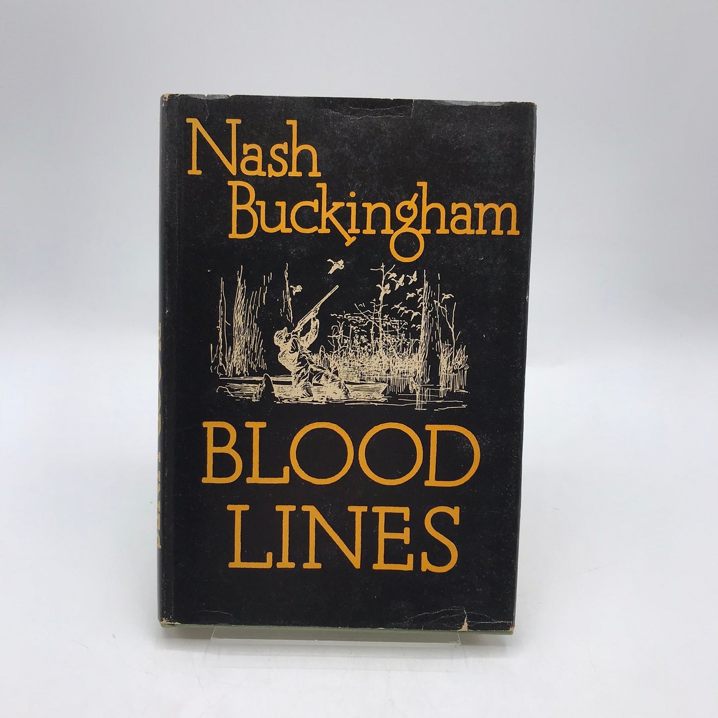 Blood Lines Tales of Shooting and Fishing Nash Buckingham Hunting Adventure 1947
