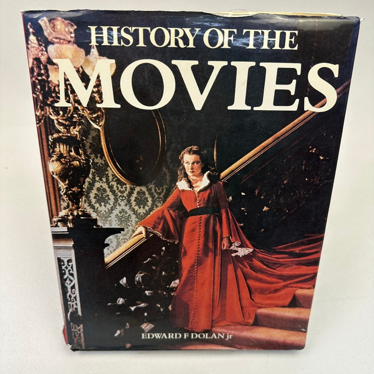 History of the Movies Edward F. Dolan Jr. 1977 Bison Books Hardcover Cinema