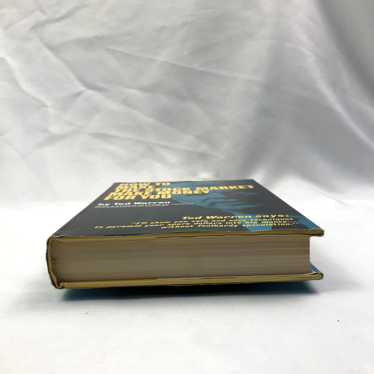 How to Make the Stock Market Make Money for You 1st Edition SIGNED by Ted Warren
