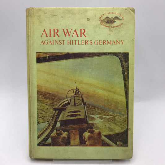 Air War Against Hitlers Germany Stephen Ward Sears Military War History Aviation