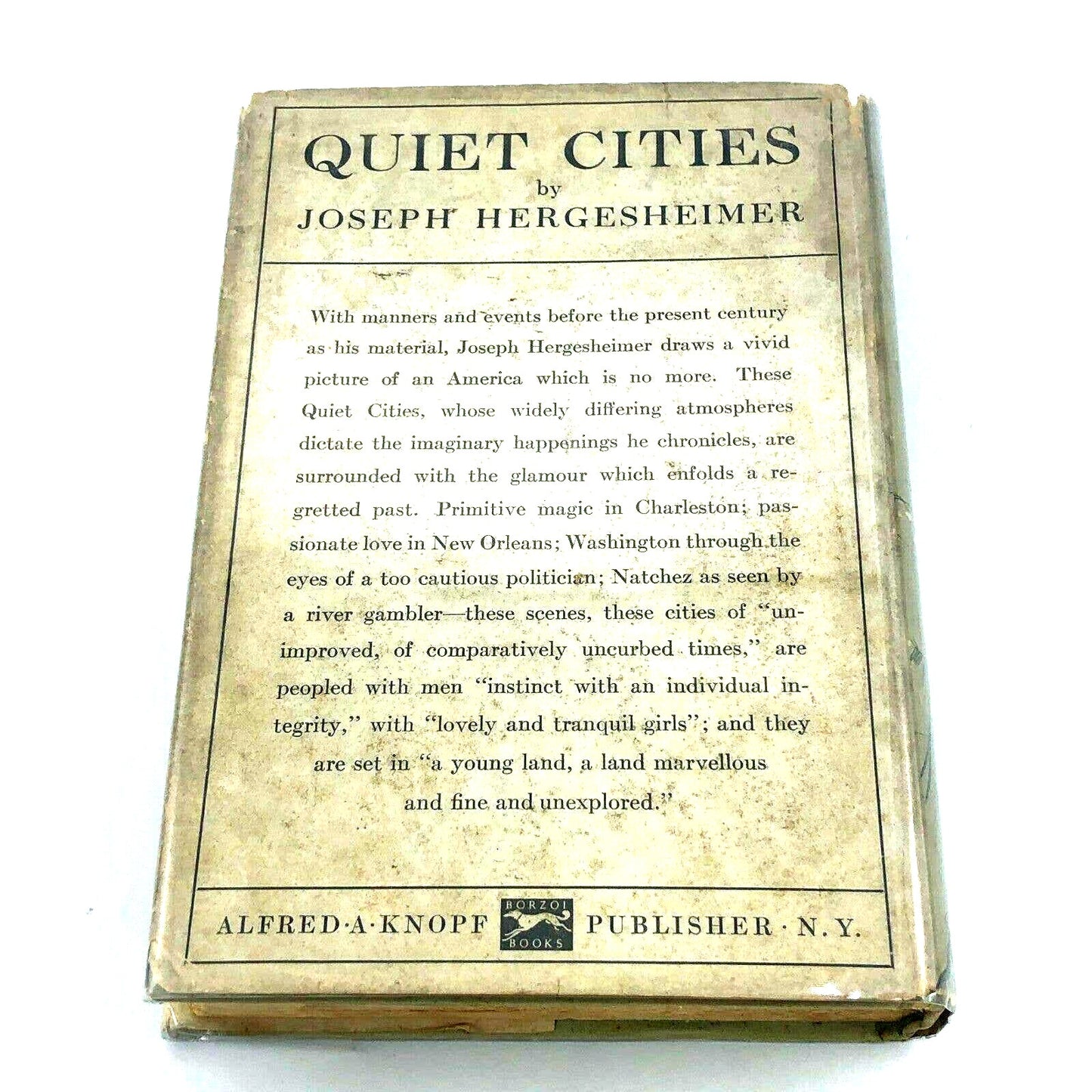 Joseph HERGESHEIMER / Quiet Cities - First Edition 1928 Protected Dust Cover