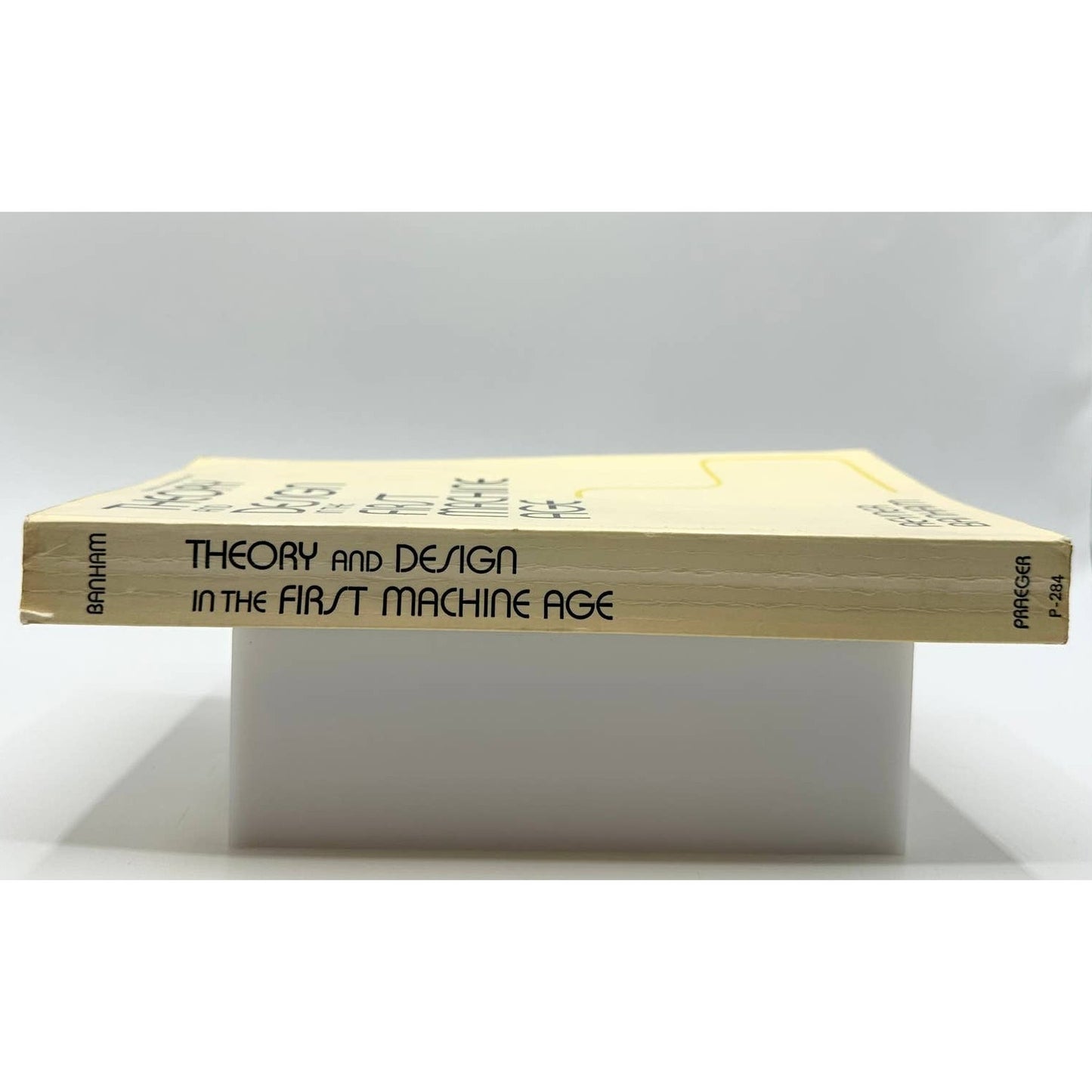 Theory and Design in the First Machine Age by Reyner Banham 1967 Paperback Book