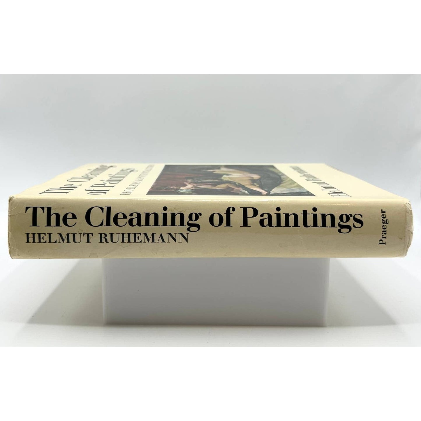 The Cleaning of Paintings Problems & Potentialities by Helmut Ruhemann 1968 Book