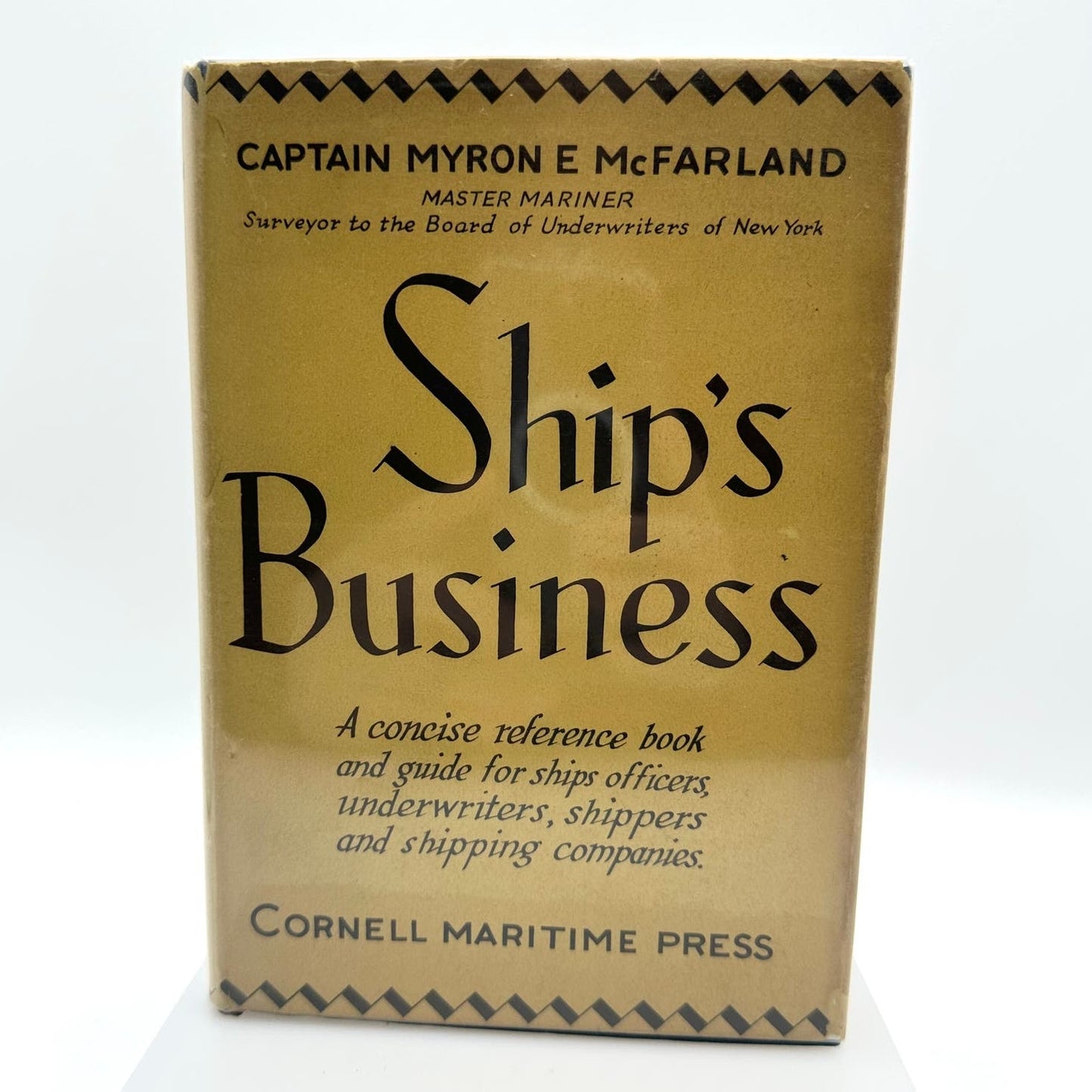 Ship's Business by Captain Myron E. McFarland 1944 English Hardcover Book