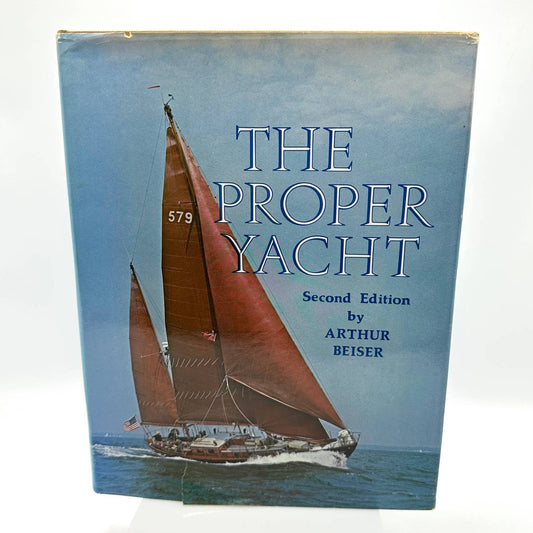 The Proper Yacht by Arthur Beiser 1978 Signed English Hardcover 2nd Edition Book