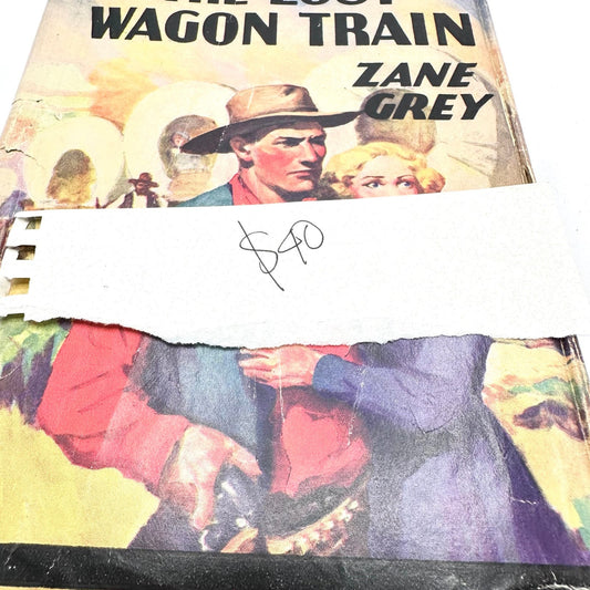 Vintage The Lost Wagon Train by Zane Grey 1936 Western Novel Hardcover Book