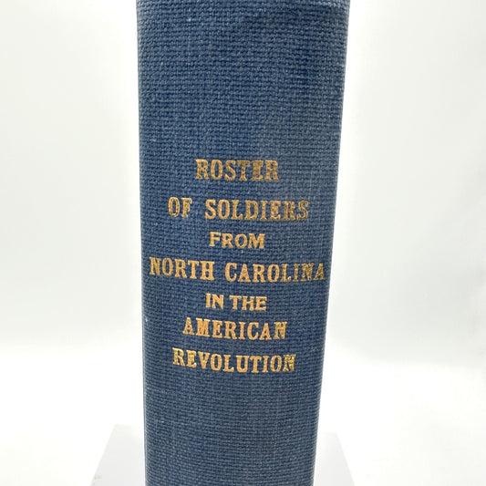 Roster of Soldiers from N.C. in the American Revolution Limited Ed. Signed Book